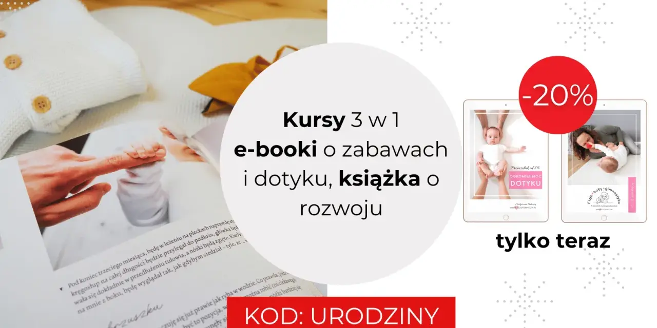 Kiedy mija czas, a Twój high need baby rośnie, odkryj kursy 3w1: e-booki o zabawach i dotyku, książka o rozwoju. -20% tylko teraz!