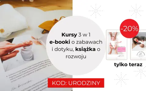 Kiedy mija czas, a Twój high need baby rośnie, odkryj kursy 3w1: e-booki o zabawach i dotyku, książka o rozwoju. -20% tylko teraz!