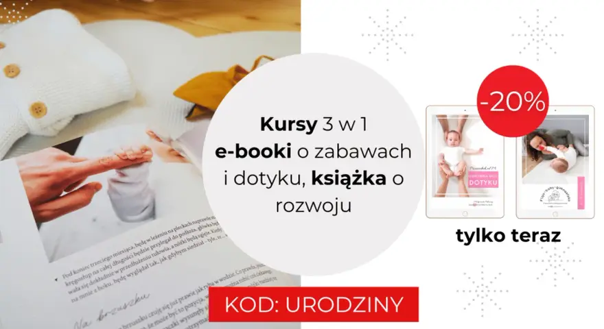 Kiedy mija czas, a Twój high need baby rośnie, odkryj kursy 3w1: e-booki o zabawach i dotyku, książka o rozwoju. -20% tylko teraz!