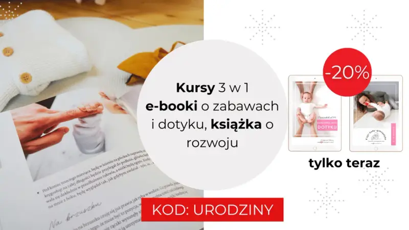 Kiedy mija czas, a Twój high need baby rośnie, odkryj kursy 3w1: e-booki o zabawach i dotyku, książka o rozwoju. -20% tylko teraz!